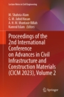 Proceedings of the 2nd International Conference on Advances in Civil Infrastructure and Construction Materials (CICM 2023), Volume 2 - eBook