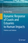 Dynamic Response of Coasts and Estuaries to Human Impacts : Problems and Solutions - eBook