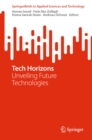 Tech Horizons : Unveiling Future Technologies - eBook