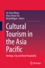 Cultural Tourism in the Asia Pacific : Heritage, City and Rural Hospitality - eBook