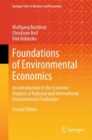 Foundations of Environmental Economics : An Introduction to the Economic Analysis of National and International Environmental Challenges - Book