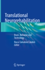 Translational Neurorehabilitation : Brain, Behavior and Technology - eBook