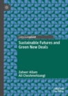 Sustainable Futures and Green New Deals - eBook