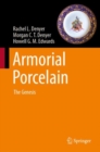 Armorial Porcelain : The Genesis - eBook