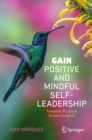 GAIN Positive and Mindful Self-Leadership : Toward Purpose Driven Insights - eBook