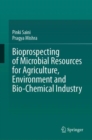 Bioprospecting of Microbial Resources for Agriculture, Environment and Bio-chemical Industry - eBook