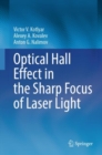 Optical Hall Effect in the Sharp Focus of Laser Light - eBook