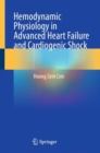 Hemodynamic Physiology in Advanced Heart Failure and Cardiogenic Shock - eBook