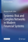 Systemic Risk and Complex Networks in Modern Financial Systems - Book