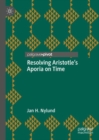 Resolving Aristotle's Aporia on Time - Book