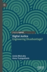 Digital Justice : Engineering Disadvantage? - Book