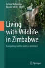 Living with Wildlife in Zimbabwe : Navigating Conflict and Co-existence - eBook