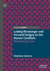 Ludwig Binswanger and Fernand Deligny on the Human Condition : Wandering Lines - Book