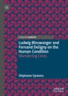 Ludwig Binswanger and Fernand Deligny on the Human Condition : Wandering Lines - eBook