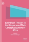 Early Black Thinkers in the Diaspora and Their Conceptualizations of Africa - eBook