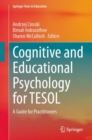 Cognitive and Educational Psychology for TESOL : A Guide for Practitioners - eBook