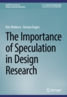 The Importance of Speculation in Design Research - eBook