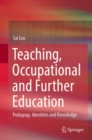 Teaching, Occupational and Further Education : Pedagogy, Identities and Knowledge - eBook