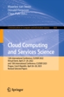 Cloud Computing and Services Science : 12th International Conference, CLOSER 2022, Virtual Event, April 27-29, 2022, and 13th International Conference, CLOSER 2023, Prague, Czech Republic, April 26-28 - eBook