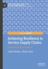 Achieving Resilience in Service Supply Chains : The Role of Procurement - Book