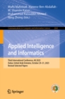 Applied Intelligence and Informatics : Third International Conference, AII 2023, Dubai, United Arab Emirates, October 29-31, 2023, Revised Selected Papers - eBook