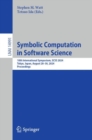 Symbolic Computation in Software Science : 10th International Symposium, SCSS 2024, Tokyo, Japan, August 28-30, 2024, Proceedings - eBook