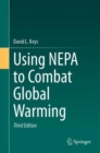 Using NEPA to Combat Global Warming - eBook