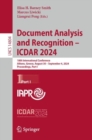 Document Analysis and Recognition - ICDAR 2024 : 18th International Conference, Athens, Greece, August 30-September 4, 2024, Proceedings, Part I - eBook