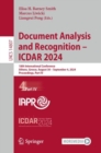 Document Analysis and Recognition - ICDAR 2024 : 18th International Conference, Athens, Greece, August 30-September 4, 2024, Proceedings, Part IV - eBook