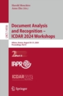 Document Analysis and Recognition - ICDAR 2024 Workshops : Athens, Greece, August 30-31, 2024, Proceedings, Part II - eBook