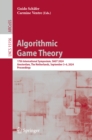 Algorithmic Game Theory : 17th International Symposium, SAGT 2024, Amsterdam, The Netherlands, September 3-6, 2024, Proceedings - eBook