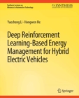 Deep Reinforcement Learning-based Energy Management for Hybrid Electric Vehicles - eBook