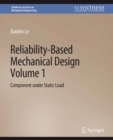 Reliability-Based Mechanical Design, Volume 1 : Component under Static Load - eBook