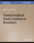 Towards Analytical Chaotic Evolutions in Brusselators - Book