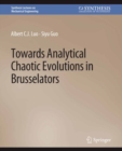 Towards Analytical Chaotic Evolutions in Brusselators - eBook