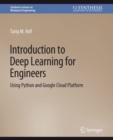 Introduction to Deep Learning for Engineers : Using Python and Google Cloud Platform - Book