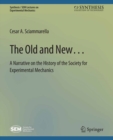 The Old and New... A Narrative on the History of the Society for Experimental Mechanics - eBook