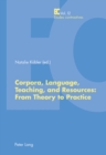 Corpora, Language, Teaching, and Resources: From Theory to Practice - Book