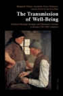 The Transmission of Well-Being : Gendered Marriage Strategies and Inheritance Systems in Europe (17th-20th Centuries) - Book