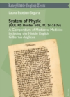 System of Physic (GUL MS Hunter 509, ff. 1r-167v) : A Compendium of Mediaeval Medicine Including the Middle English Gilbertus Anglicus - Book