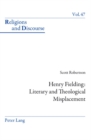 Henry Fielding: Literary and Theological Misplacement : Literary and Theological Misplacement - Book
