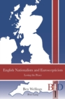 English Nationalism and Euroscepticism : Losing the Peace - Book