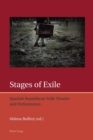 Stages of Exile : Spanish Republican Exile Theatre and Performance - Book