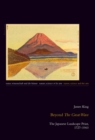 Beyond «The Great Wave» : The Japanese Landscape Print, 1727-1960 - Book