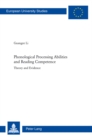 Phonological Processing Abilities and Reading Competence : Theory and Evidence - Book