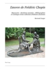 L'Oeuvre de Frederic Chopin : Manuscrits - Partitions Annotees - Bibliographies - Book