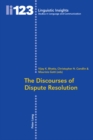 The Discourses of Dispute Resolution - Book