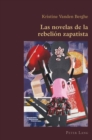 Las Novelas de la Rebelion Zapatista - Book