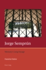 Jorge Semprun : Memory’s Long Voyage - Book