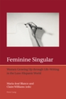 Feminine Singular : Women Growing Up through Life-Writing in the Luso-Hispanic World - Book